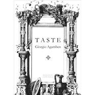 Taste by Agamben, Giorgio; Francis, Cooper, 9780857424365