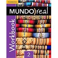 Mundo Real, Nivel 2 by Cabeza, Maria Carmen; Cerdeira, Paula; Fernandez, Francisca; Galan, Luisa; Guerrero, Amelia, 9781107414365