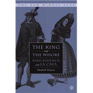 The King and the Whore King Roderick and La Cava by Drayson, Elizabeth, 9781403974365