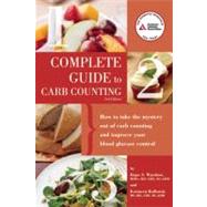 Complete Guide to Carb Counting How to Take the Mystery Out of Carb Counting and Improve Your Blood Glucose Control by Warshaw, Hope S.; Kulkarni, Karmeen, 9781580404365