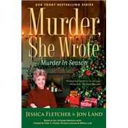 Murder in Season by Fletcher, Jessica; Land, Jon, 9781984804365