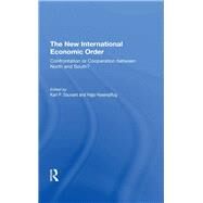 The New International Economic Order by Sauvant, Karl P.; Hasenpflug, Hajo, 9780367294366