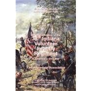 History of the Seventy-Third Indiana Volunteers in the War of 1861-1865 by 73rd Regimental Association; Baughman, James Keir, 9780979044366
