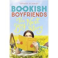 Boy Next Story A Bookish Boyfriends Novel by Schmidt, Tiffany, 9781419734366