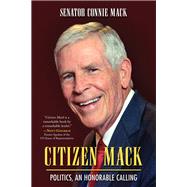 Citizen Mack by Mack, Senator Connie, 9781612544366