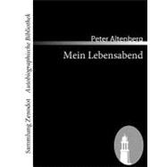 Mein Lebensabend by Altenberg, Peter, 9783866404366