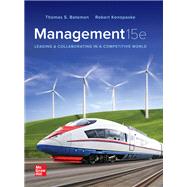 Management: Leading & Collaborating in a Competitive World [Rental Edition] by BATEMAN, 9781264124367