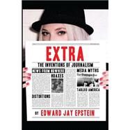 Extra by Epstein, Edward Jay, 9781503254367