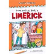 Luke and Leo Build a Limerick by Mataya, Marybeth; Richard, Ilene, 9781599534367