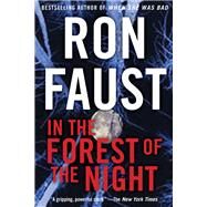 In the Forest of the Night by Faust, Ron, 9781620454367