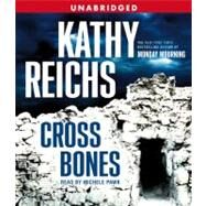 Cross Bones A Novel by Reichs, Kathy; Pawk, Michele, 9780743544368