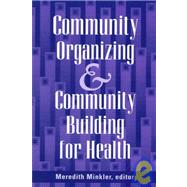 Community Organizing and Community Building for Health by Minkler, Meredith, 9780813524368