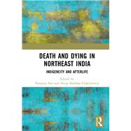Death and Dying in Northeast India by Parjanya Sen, 9781032524368