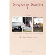 Barefoot in Beaufort I : A Visit Back to Beaufort in The 1940S by Salter, Kay, 9781477204368