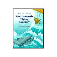 The Fantastic Flying Journey by Durrell, Gerald, 9780755104369