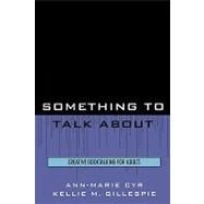 Something to Talk About Creative Booktalking for Adults by Cyr, Ann-Marie; Gillespie, Kellie M., 9780810854369