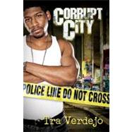 Corrupt City by Verdejo, Tra, 9781601624369