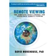 Remote Viewing by Morehouse, David A., Ph.D., 9781604074369