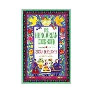 The Hungarian Cookbook by Derecsky, Susan, 9780060914370