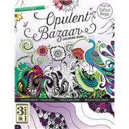 Opulent Bazaar Coloring Book 3 Books in 1 by Nadelstern, Paula; Pease Sheets, Bethany; Wells, Valori, 9781617454370