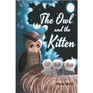 The Owl and the Kitten by North, Marla, 9781684094370