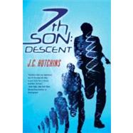 7th Son : Descent by Hutchins, J. C., 9780312384371
