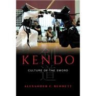 Kendo by Bennett, Alexander C., 9780520284371