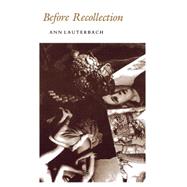 Before Recollection by Lauterbach, Ann, 9780691014371