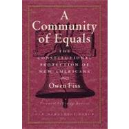 A Community of Equals by FISS, OWENDANTICAT, EDWIDGE, 9780807004371