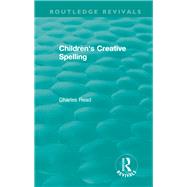Children's Creative Spelling by Read, Charles, 9781138594371