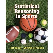 Statistical Reasoning in Sports by Tabor, Josh; Franklin, Chris, 9781429274371