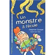 Un monstre  l'cole by Delphine Gosset, 9782210974371