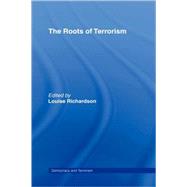 The Roots of Terrorism by Richardson; Louise, 9780415954372