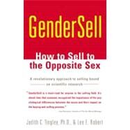 GenderSell How to Sell to the Opposite Sex by Tingley, Judith C.; Robert, Lee E., 9780684864372