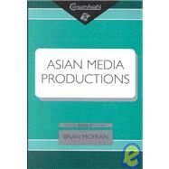 Asian Media Productions by Moeran, Brian, 9780824824372