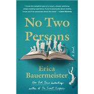 No Two Persons by Erica Bauermeister, 9781250284372
