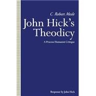 John Hick's Theodicy by Mesle, C. Robert; Tal, Nimrod, 9781349214372