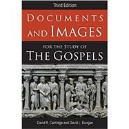 Documents and Images for the Study of the Gospels by Cartlidge, David R.; Dungan, David L., 9781451494372