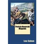 Pericla Navarchi Magonis by Cahun, Leo; Frewer, Helena E.; Avellanus, Arcadius, 9781451564372