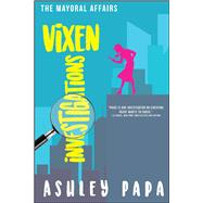 Vixen Investigations by Papa, Ashley, 9781682614372