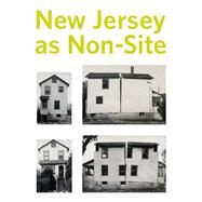 New Jersey As Non-site by Kelly Baum, 9780300174373