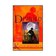 The Divided by WAITMAN, KATIE, 9780345414373
