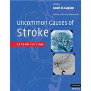 Uncommon Causes of Stroke by Edited by Louis R. Caplan , Julien Bogousslavsky, 9780521874373