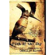 Push of the Sky by Alexa, Camille, 9780981924373