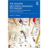 The Multiple Self-states Drawing Technique by Parente, Susan, 9781138574373
