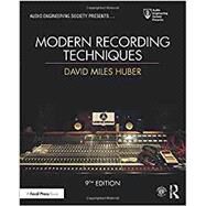 Modern Recording Techniques by Huber, David Miles; Runstein, Robert E., 9781138954373
