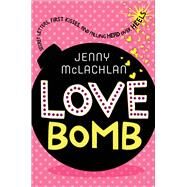 Love Bomb by McLachlan, Jenny, 9781250104373