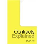 Contracts Explained by Stuart Hill, 9781504324373