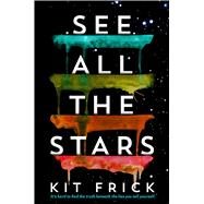 See All the Stars by Frick, Kit, 9781534404373