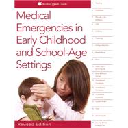 Medical Emergencies in Early Childhood and School-age Settings by Hendricks, Charlotte M., Ph.D., 9781605544373